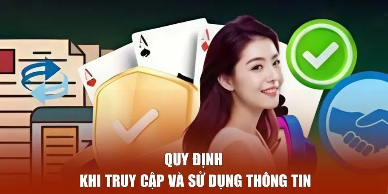 Quy định khi truy cập và sử dụng thông tin tại Game Bài Đổi Thưởng
